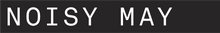 NOISY MAY